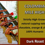 Colombia Mile High Dark