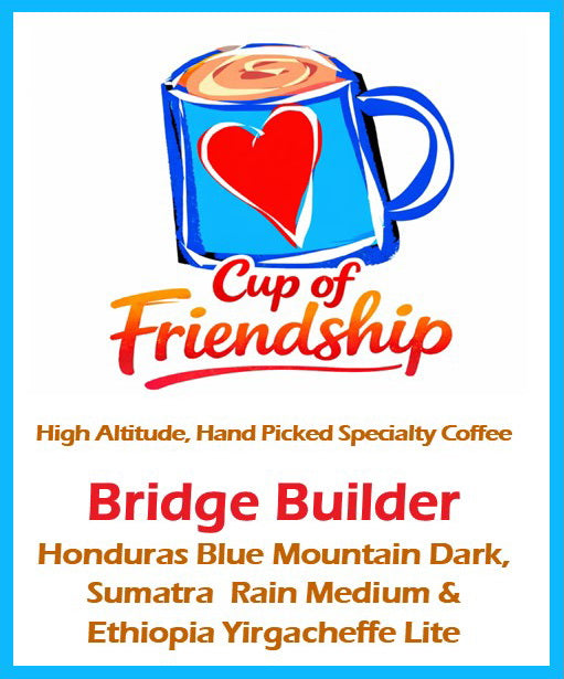 A Cup of Friendship Bridge Builder  Rio Coco Beans