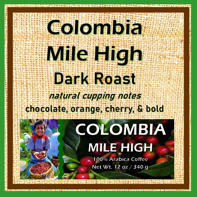 Colombia Mile High Dark