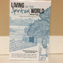 Living In The Spiritual World (Volume 2)